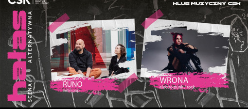 hałas | Runo i WRONA w Klubie Muzycznym CSK